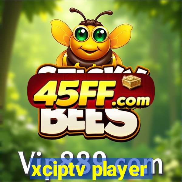 xciptv player